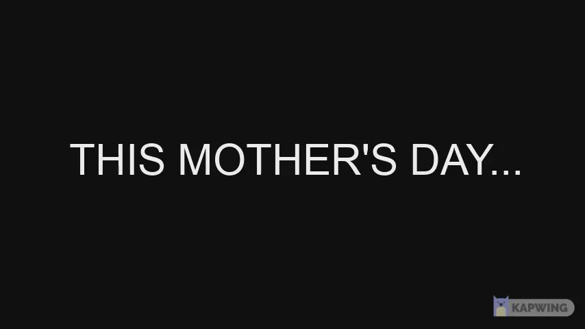 Happy Mother’s Day GIF Collection